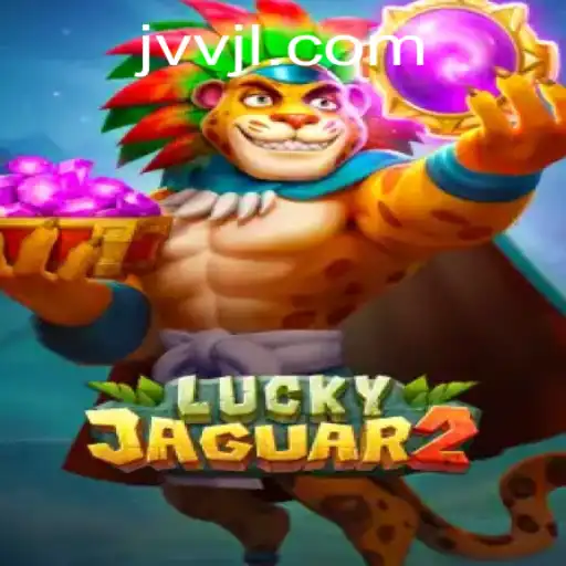 Exploring the Thrills of Luckyjaguar2: A New Frontier in Gaming
